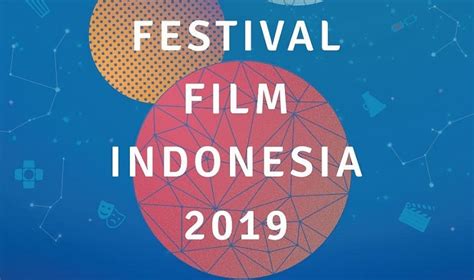 Festival Film Indonesia 2019: Un Palco per il Nuovo Cinema Indonesiano e l'Ascesa di Oka Antara